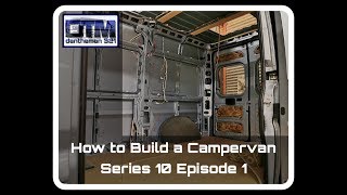 How To Build A Campervan Citroen Relay Mwb Series 10 Episode 1