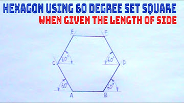 HOW TO DRAW A HEXAGON USING 60 DEGREE SET SQUARE WHEN GIVEN THE LENGTH OF SIDE || Technical drawing