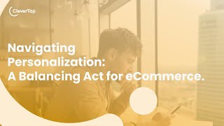 Level Up Your eCommerce Personalization Game with CleverTap!