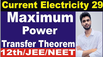 🔴 Maximum power transfer theorem | maximum power theorem | current electricity class 12 physics