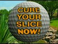 Golf Digest Presents: Cure Your Slice Now! (2000)