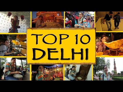 Top 10 Things To Do/See || New Delhi