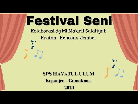Festival Seni Bersama MI Ma'arif Salafiyah Kedunglangkap Kraton KENCONG - JEMBER