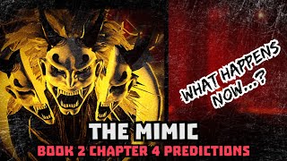 The Mimic Book 2 Chapter 4 Predictions
