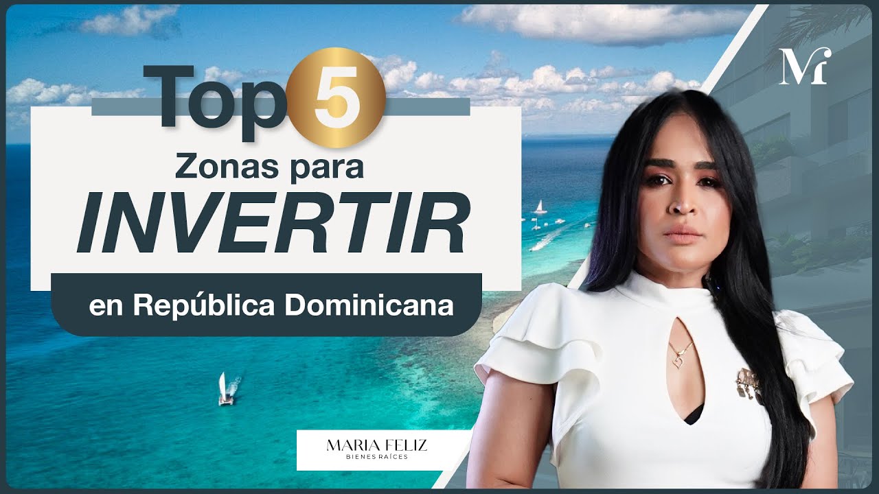 5 Zonas TOP para Invertir en República Dominicana en 2025 - YouTube