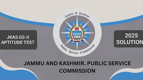 JKPSC (CSAT)GS-II SOLUTIONS. JKAS PRELIMINARY EXAMINATION 