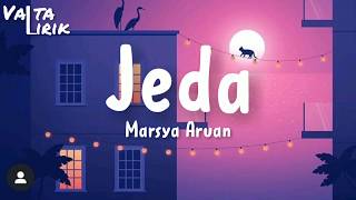 Marsya Aruan - Jeda (lirik)