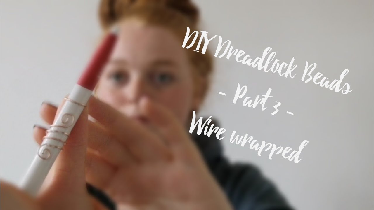 How to make your own dreadlock accessories | Wire wrap beads