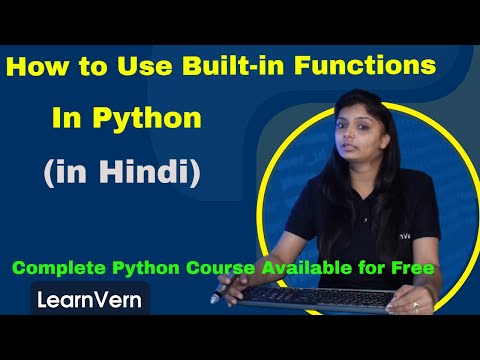 What is Function in Python? How to Use Built-in Python Functions | Video in Hindi | LearnVern