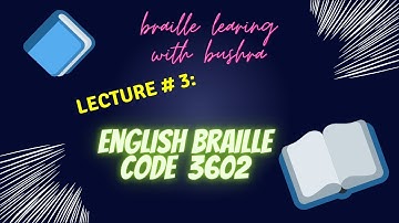 Lecture number 3 english Braille code 3602.🤩🤩