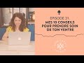 Mes 10 conseils pour prendre soin de ton ventre et de ta digestion