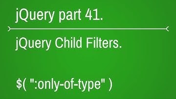 how to use only of type child filter in jquery - part 41