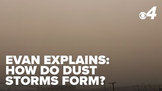 Evan Explains: How do dust storms form?