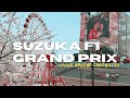 Living abroad chronicles | Suzuka F1 Grand Prix [Euge&#39;s Side Quest]