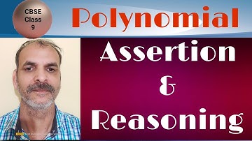 Polynomial : Assertion and Reasoning