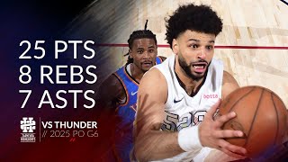 Jamal Murray 25 pts 8 rebs 7 asts vs Thunder 2025 PO G6