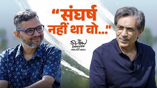सघरष नह थ व Prakash Jha The Slow Interview With Neelesh Misra