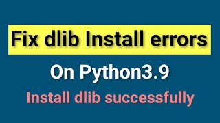 Install DLIB on Python3.9 | Install dlib on windows | Machine Learning | Data Magic