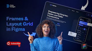 Frames &amp; Layout Grids in Figma