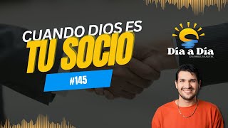 Cuando Dios es tu socio - Día a día #145 | #biblia #reflexion #devocional