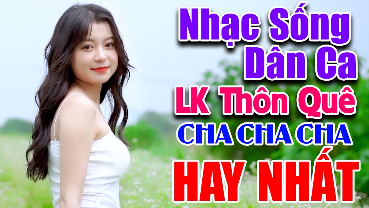 NHẠC SỐNG DÂN CA QUÊ HƯƠNG Cha Cha Cha BÈO DẠT MÂY TRÔI Hay Nhất | Nhạc Sống Thôn Quê Bass Đập Căng
