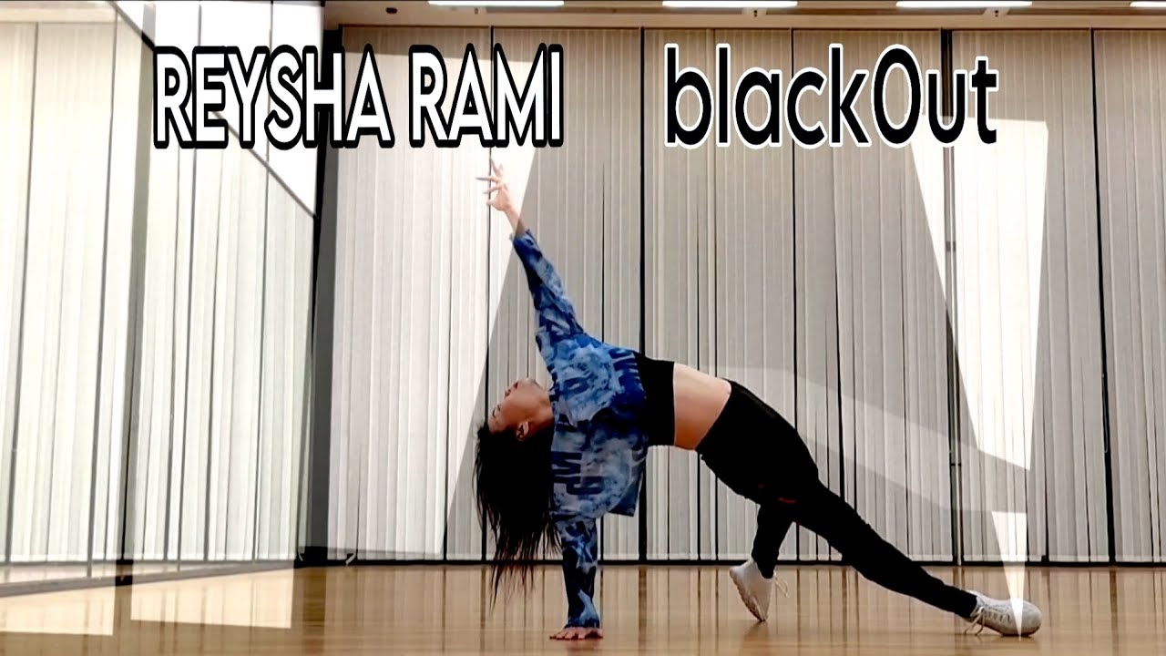 REYSHA RAMI – black0ut – Master RajKumar Choreography REYSHA RAMI – black0ut – Master RajKumar Choreography
