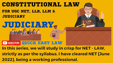 CONSTITUTIONAL  LAW - JUDICIARY WITH CASE LAWS FOR UGC NET LLB, LLM AND JUDICIARY