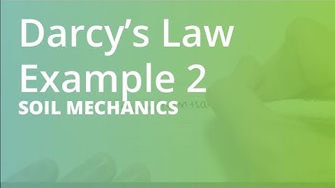 Darcy’s Law Example 2 | Soil Mechanics