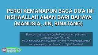 Doa Perlindungan dari Kejahatan Semua Makhluk || audzubikalimatillahi tammati min syarri maa kholaq