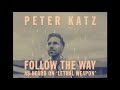 Peter Katz - Follow The Way (Lethal Weapon Soundtrack)