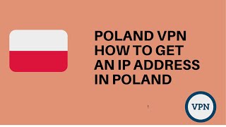 Poland VPN How to get an IP address in Poland screenshot 2