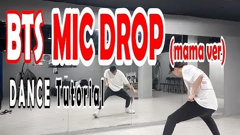 [Dance Tutorial] BTS - MIC DROP (mama ver) (Count + Mirrored) 안무배우기