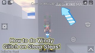 How to do the Windy Ladder glitch in Steep Steps (ORIGINAL) #steepsteps