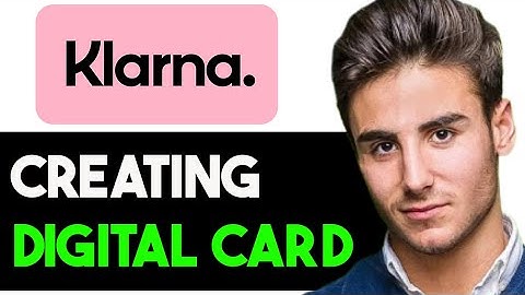 HOW TO CREATE A DIGITAL CARD WITH KLARNA 2025! (FULL GUIDE)