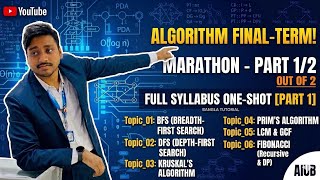 Algorithm Final-Term Marathon -Part 1: BFS, DFS, Kruskal, Prims, Fibonacci | Full Syllabus| AIUB-CSE