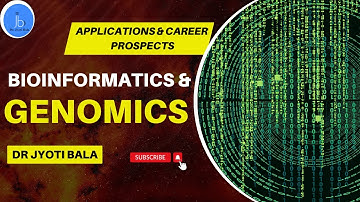 Genomics| Role of Bioinformatics In Genomics| Scope & Career Prospects of Genomics| Genomics Skill