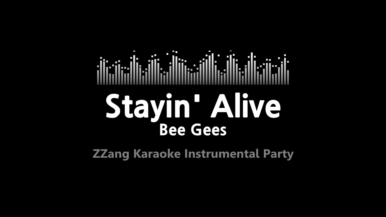 Bee Gees-Stayin' Alive (Instrumental) [ZZang KARAOKE] - YouTube