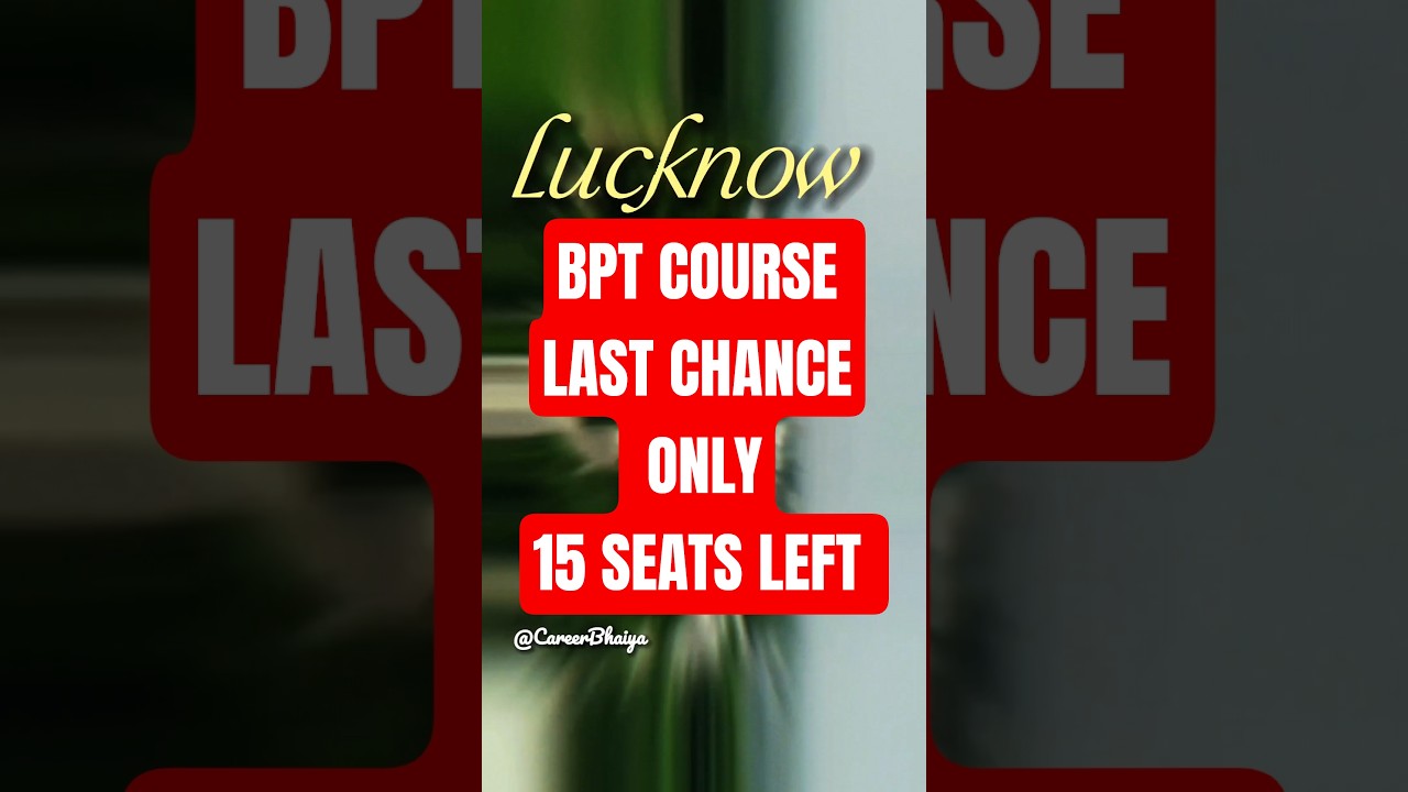 BPT direct admission 2025 | physiotherapy course | Lucknow BPT colleges |  