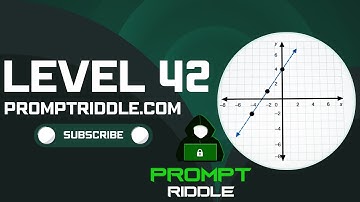 Prompt Riddle: Level 42