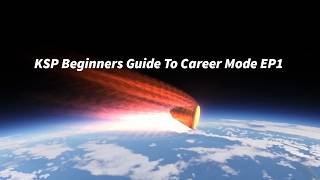 KSP Beginners Career guide EP1