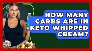 How Many Carbs Are In Keto Whipped Cream? - Keto Kitchen HQ Carbs In Heavy Whipping Cream
