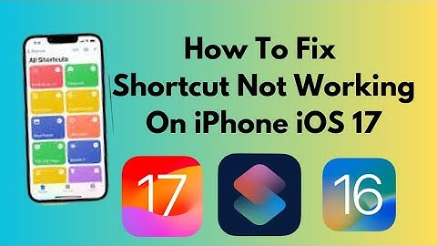 How To Fix Shortcuts Not Working On iPhone iOS 17 (2023)