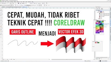 BELAJAR MUDAH CORELDRAW | TEKNIK CEPAT MEMBUAT VECTOR EFEK 3D | CARA CEPAT MEMBUAT GAMBAR BENDERA 3D