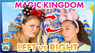 Magic Kingdom Left vs Right CHALLENGE