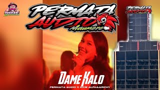 DANSA PORTU DAME KALO || PERMATA AUDIO X DIXIE ALFAARICHY