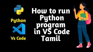 How to Run Python Program in VS Code | Python Setup & Execution Step by Step | Beginners Tutorial