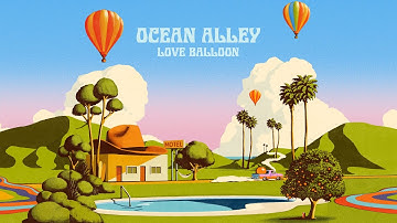 OCEAN ALLEY - LOVE BALLOON (Official Audio)