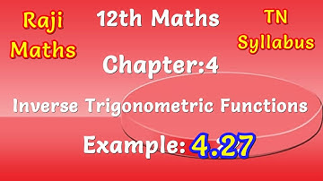 12th maths|chapter 4|example 4.27|inverse trigonometric functions|tn syllabus