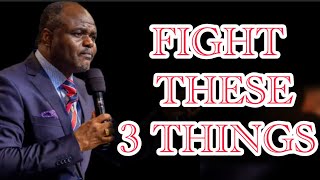 Dr. Abel Damina: 3 Things Every Believer Must Personally Conquer
