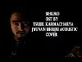 Bhumo Tsujil Karmacharya Jyovan Bhuju Acoustic Cover JyovanStudios OsaaPasaa 